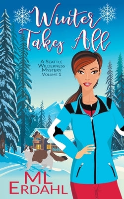 Winter Takes All by Erdahl, ML