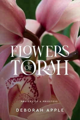 Flowers of Torah, 3rd edition by Apple