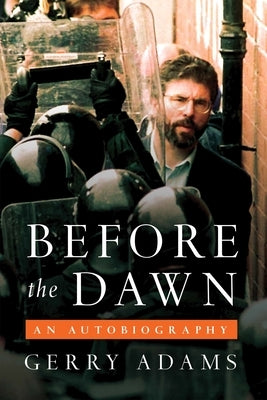 Before the Dawn: An Autobiography by Adams, Gerry