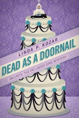 Dead As A Doornail by Kozar, Linda P.