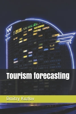 Tourism forecasting by Kozlov, Dmitry