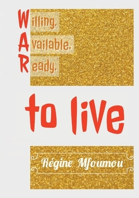 Willing. Available. Ready. by Mfoumou, Regine