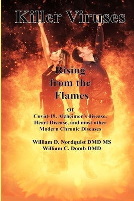 Killer Viruses: Rising from the Flames by Domb, William C.