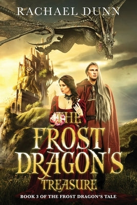 The Frost Dragon's Treasure by Dunn, Rachael