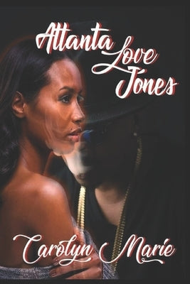 Atlanta Love Jones by Marie, Carolyn