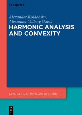 Harmonic Analysis and Convexity by No Contributor