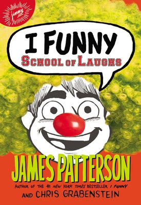 I Funny: School of Laughs by Patterson, James