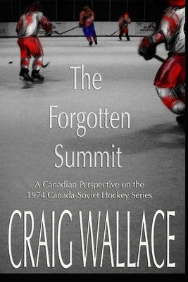 The Forgotten Summit by Wallace, Craig