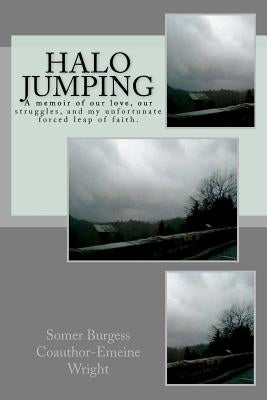 Halo Jumping by Burgess J. R., Melvin Ray