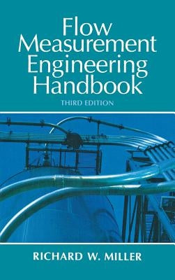 Flow Measurement Engineering Handbook by Miller, Richard