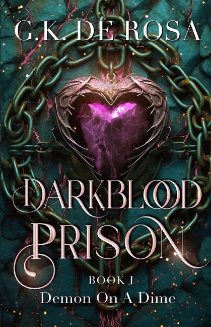 Darkblood Prison: Demon On A Dime by DeRosa, G. K.