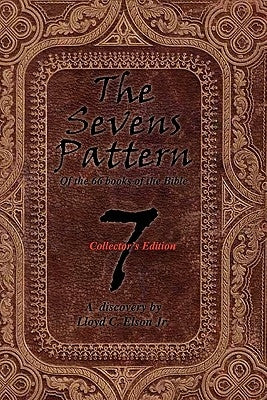 The Sevens Pattern by Elson, Lloyd C., Jr.