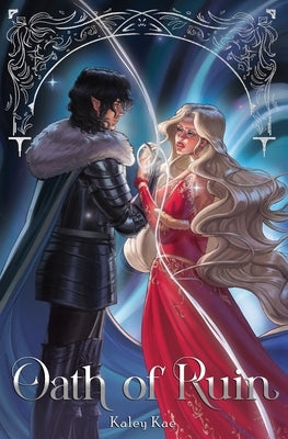 Oath of Ruin by Kae, Kaley