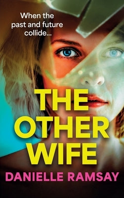 The Other Wife by Ramsay, Danielle