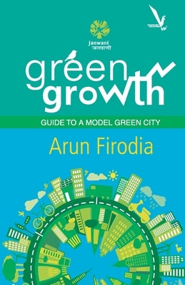 Green Growth - Paperback by Firodia, Arun