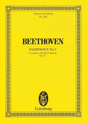Beethoven: Symphony No. 5, C Minor/C-Moll, Ut Mineur, Op. 67 by Beethoven, Ludwig Van