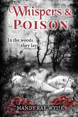 Whispers & Poison by Wylie, Mandy Rae