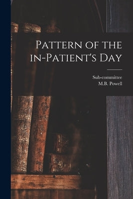 Pattern of the In-patient's Day by Sub-Committee