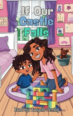 If Our Castle Falls by Fleming, Zandreya Zanyelle