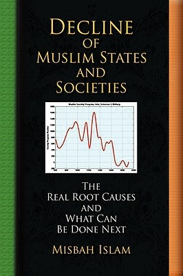 Decline of Muslim States and Societies by Islam, Misbah