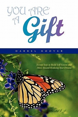 You Are a Gift by Hoover, Darrel