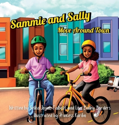 Sammie and Sally Move Around Town by Talbott, Selika Josiah