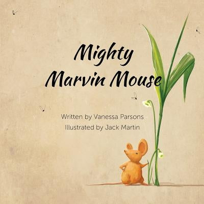 Mighty Marvin Mouse by Parsons, Vanessa