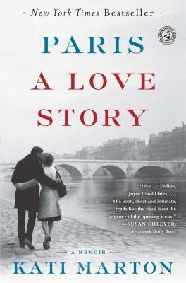 Paris: A Love Story by Marton, Kati