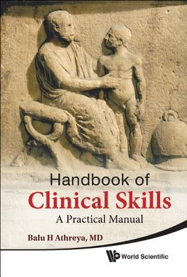 Handbook of Clinical Skills: A Practical Manual by Athreya, Balu H.