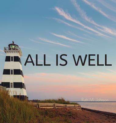All is Well by Johnson, Ruth M.