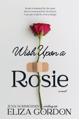 Wish Upon a Rosie by Gordon, Eliza