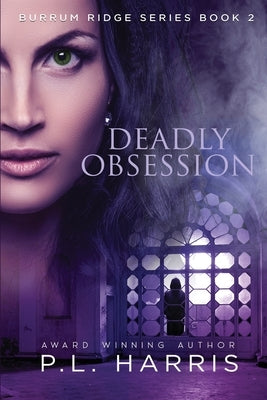 Deadly Obsession by Harris, P. L.