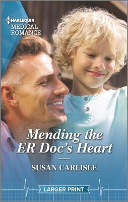 Mending the Er Doc's Heart by Carlisle, Susan