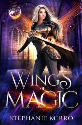 Wings of Magic: An Urban Fantasy Romance by Mirro, Stephanie