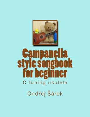 Campanella style songbook for beginner: C tuning ukulele by Sarek, Ondrej
