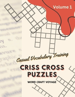 Criss Cross Puzzles: Casual Vocabulary Training (Crossword Activity) by S, Uday C.