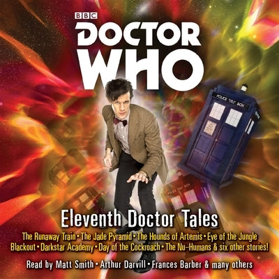 Doctor Who: Eleventh Doctor Tales: Eleventh Doctor Audio Originals by Smith, Oli