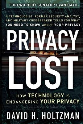 Privacy Lost by Holtzman, David H.