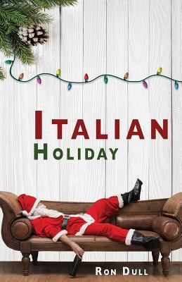 Italian Holiday by Dull, Ron