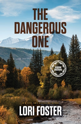 The Dangerous One by Foster, Lori