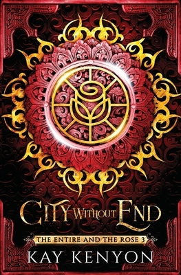 City Without End by Kenyon, Kay