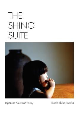 The Shino Suite: Opus 2 by Tanaka, Ronald Phillip