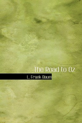 The Road to Oz by Baum, L. Frank