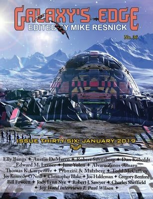 Galaxy's Edge Magazine: Issue 36, January 2019 by Yolen, Jane