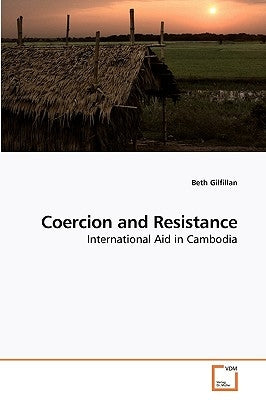 Coercion and Resistance by Gilfillan, Beth
