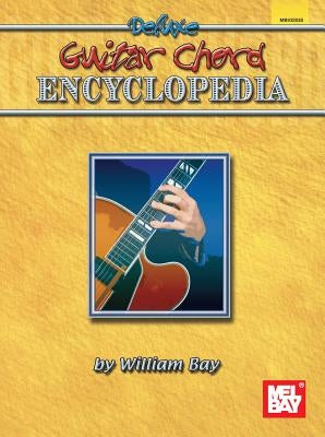 Deluxe Guitar Chord Encyclopedia (Spiral) by William Bay