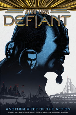 Star Trek: Defiant, Vol. 2: Another Piece of the Action by Cantwell, Christopher