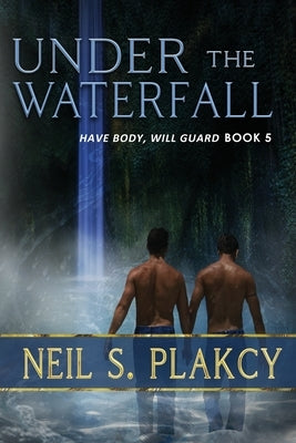 Under the Waterfall by Plakcy, Neil S.