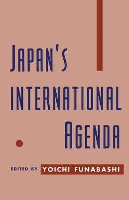 Japan's International Agenda by Funabashi, Yoichi