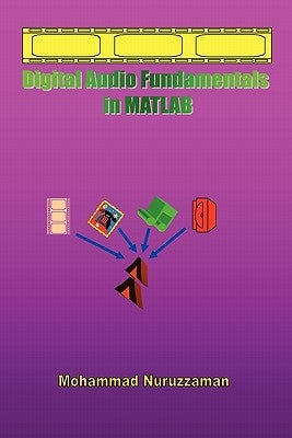Digital Audio Fundamentals in MATLAB by Nuruzzaman, Mohammad